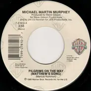 Michael Martin Murphey - Pilgrims On The Way (Matthew's Song) / Still Got The Fire