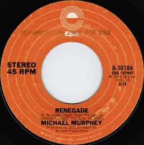 Michael Murphey - Renegade