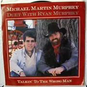 7inch Vinyl Single - Michael Martin Murphey - Talkin' To The Wrong Man