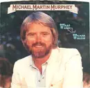7inch Vinyl Single - Michael Martin Murphey - What She Wants
