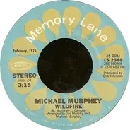 Michael Martin Murphey - Wildfire / A Mansion On The Hill
