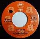 7inch Vinyl Single - Michael Martin Murphey - Wildfire