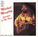 7inch Vinyl Single - Michael Martin Murphey - Carolina In The Pines