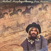 LP - Michael Martin Murphey - Flowing Free Forever - Terre Haute