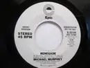 7inch Vinyl Single - Michael Martin Murphey - Renegade
