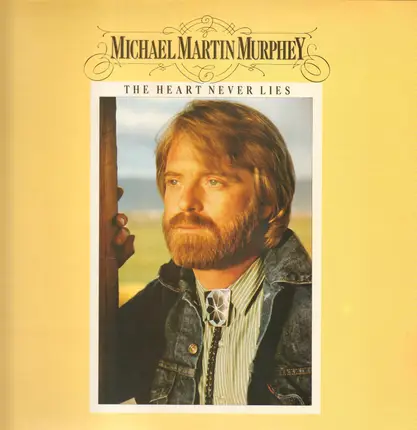 Michael Martin Murphey - The Heart Never Lies