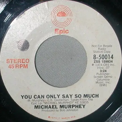 Michael Martin Murphey - You Can Only Say So Much
