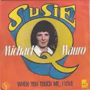 7inch Vinyl Single - Michael Mauro - Susie Q