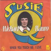 7inch Vinyl Single - Michael Mauro - Susie Q