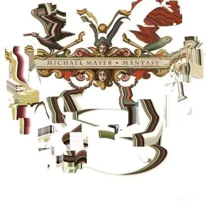 Michael Mayer - Mantasy