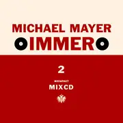 CD - Michael Mayer - Immer 2 - Mix CD