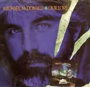 7inch Vinyl Single - Michael McDonald - Our Love