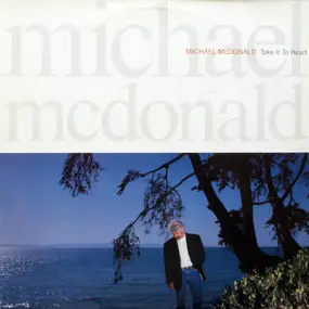 Michael McDonald - Take It To The Heart