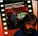 7inch Vinyl Single - Michael McDonald - Sweet Freedom