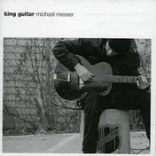 Michael Messer - King Guitar