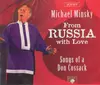 Double CD - Michael Minsky - From Russia With Love (Songs Of A Don Cossack) - Fatbox