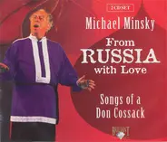 Michael Minsky - From Russia With Love (Songs Of A Don Cossack)