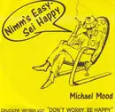 7inch Vinyl Single - Michael Mood - Nimm's Easy - Sei Happy