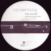 12inch Vinyl Single - Michael Moog - That Sound