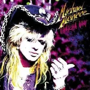Michael Monroe - Whatcha Want