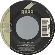 Michael Morales - I Don't Know