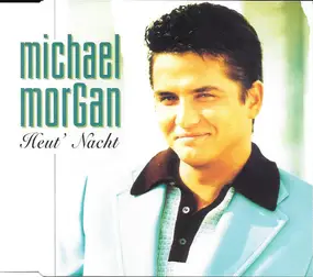 Michael Morgan - Heut' Nacht