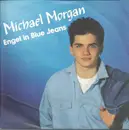 7inch Vinyl Single - Michael Morgan - Engel In Blue Jeans