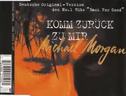 CD Single - Michael Morgan - Komm Zurück Zu Mir