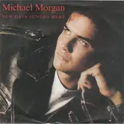 Michael Morgan - Nur Dein Junges Herz