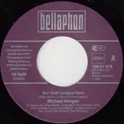 7inch Vinyl Single - Michael Morgan - Nur Dein Junges Herz