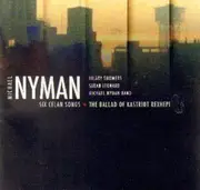 CD - Michael Nyman - Six Celan Songs - The Ballad of Kastriot Rexhepi
