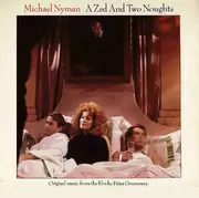LP - Michael Nyman - A Zed And Two Noughts