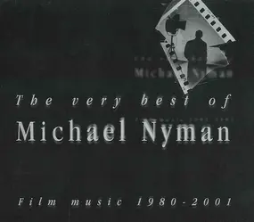 Michael Nyman - The Very Best Of Michael Nyman - Film Music 1980-2001