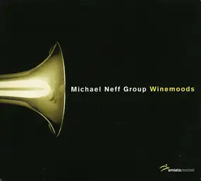 Michael Neff Group - Winemoods