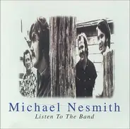 Michael Nesmith - Listen To The Band