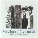 CD - Michael Nesmith - Listen To The Band