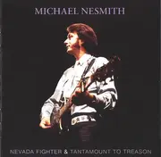 CD - Michael Nesmith - Nevada Fighter & Tantamount To Treason - Slipcase