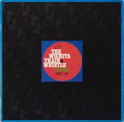Michael Nesmith Presents The Wichita Train Whistle - The Wichita Train Whistle Sings