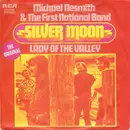 7inch Vinyl Single - Michael Nesmith & The First National Band - Silver Moon