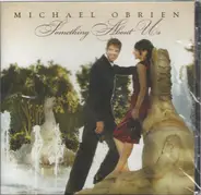 Michael O'Brien - Something About Us