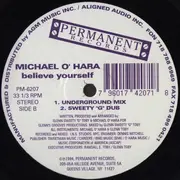 12inch Vinyl Single - Michael O'Hara - Believe Yourself