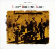 Michael Ondaatje - Buddy Boldens Blues