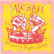 Michael / One Big Eye - Bravery Fight Song / Bluff