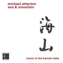 CD - Michael Atherton - Sea & Mountain