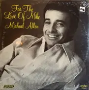 Michael Allen - For The Love Of Mike