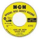 7inch Vinyl Single - Michael Allen - Love Me Now / Where I'm Wanted
