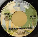 7inch Vinyl Single - Michael Allen - When Mabel Comes In The Room