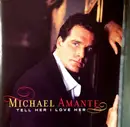 CD - Michael Amante - Tell Her I Love Her