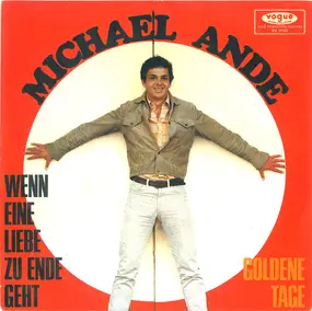 Michael Ande - Wenn Eine Liebe Zu Ende Geht / Goldene Tage