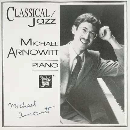 Michael Arnowitt - Classical/Jazz